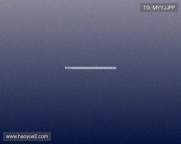 NBA体育直播免费观看在线观看高清赛事全程实时精彩不断尽在掌握之中 NBA体育直播免费观看在线观看高清赛事全程实时精彩不断尽在掌握之中